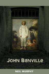 Title: John Banville, Author: Neil Murphy