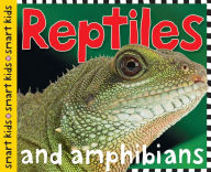 Title: Smart Kids: Reptiles and Amphibians, Author: Roger Priddy