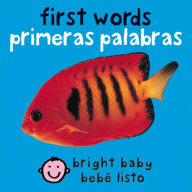 Title: Bilingual Bright Baby First Words / Primeras palabras, Author: Roger Priddy