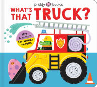 Title: Mix & Match Fun: What's That Truck?, Author: Roger Priddy