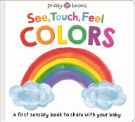 Title: See, Touch, Feel: Colors, Author: Roger Priddy