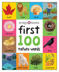 Title: First 100 Padded: Nature Words, Author: Roger Priddy