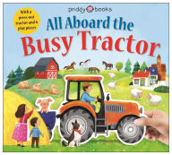Title: Slide Through: All Aboard the Busy Tractor, Author: Roger Priddy