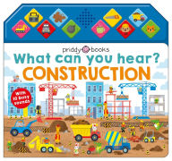 Title: What Can You Hear?: Construction: With 10 Busy Sounds, Author: Roger Priddy