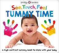 Title: See Touch Feel: Tummy Time, Author: Roger Priddy
