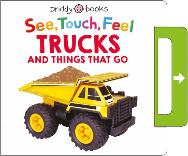 See, Touch, Feel: Trucks and Things That Go: A Noisy Pull-Tab Book