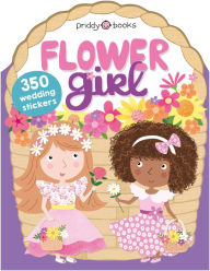 Title: Flower Girl (Sticker Friends), Author: Roger Priddy