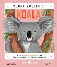 Title: Koala (Young Zoologist): A First Field Guide to the Cuddly Marsupial from Australia, Author: Chris Daniels