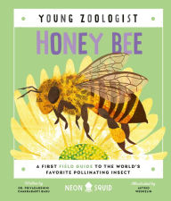 Title: Honey Bee (Young Zoologist): A First Field Guide to the World's Favorite Pollinating Insect, Author: Priyadarshini Chakrabarti Basu