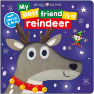Title: My Best Friend: is a Reindeer, Author: Roger Priddy