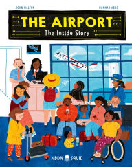 Title: The Airport: The Inside Story, Author: John Walton