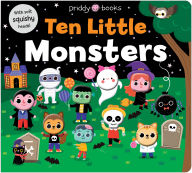 Title: Little Squishies: Ten Little Monsters, Author: Roger Priddy