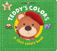 Title: Teddy's Colors (Learn With Bear): A touch-and-feel book, Author: Priddy Books