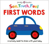Title: See Touch Feel: First Words: A sensory book for babies and toddlers, Author: Priddy Books