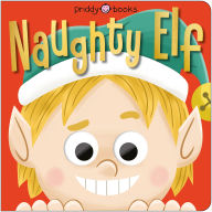 Title: Naughty Elf: Shake the book to make the googly eyes move!, Author: Priddy Books
