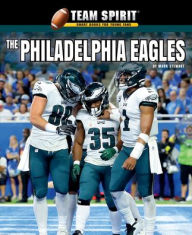 Title: The Philadelphia Eagles, Author: Mark Stewart