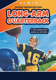 Title: Long-Arm Quarterback, Author: Matt Christopher