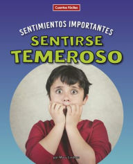 Title: Sentirse Temeroso, Author: Mary Lindeen