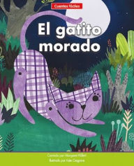 Title: El Gatito Morado=the Purple Pussycat, Author: Margaret Hillert