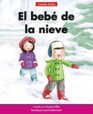 Title: El Bebï¿½ de la Nieve=the Snow Baby, Author: Margaret Hillert