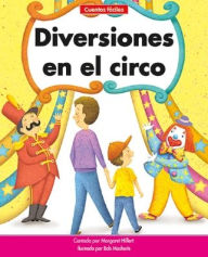 Title: Diversiones En El Circo=circus Fun, Author: Margaret Hillert