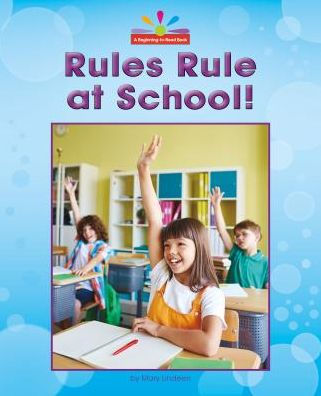 Rules Rule at School!