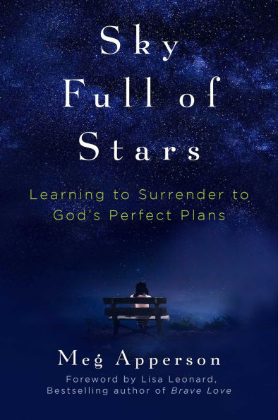 Sky Full of Stars: Learning to Surrender God's Perfect Plans