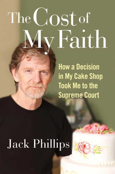 the Cost of My Faith: How a Decision Cake Shop Took Me to Supreme Court