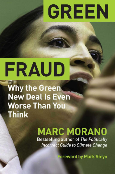 Green Fraud: Why the New Deal Is Even Worse than You Think