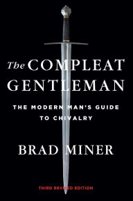 Pdf free download book The Compleat Gentleman: The Modern Man's Guide to Chivalry