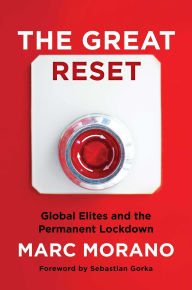 Online free books download pdf The Great Reset: Global Elites and the Permanent Lockdown PDF iBook FB2 by Marc Morano, Sebastian Gorka (English literature)