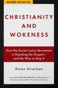 Free ebooks to download and read Christianity and Wokeness: How the Social Justice Movement Is Hijacking the Gospel - and the Way to Stop It