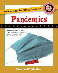 Mobile ebooks jar format free download The Politically Incorrect Guide to Pandemics (English Edition) by Steven W. Mosher 9781684512614 MOBI