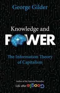 Kindle books free download Knowledge and Power: The Information Theory of Capitalism RTF PDF iBook