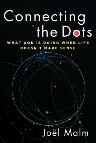 French downloadable audio books Connecting the Dots: What God is Doing When Life Doesn't Make Sense