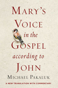 Free download audiobooks in mp3 Mary's Voice in the Gospel According to John: A New Translation with Commentary  (English Edition) by Michael Pakaluk