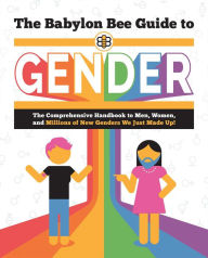 Free kindle books downloads The Babylon Bee Guide to Gender English version