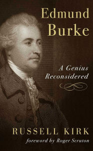 Title: Edmund Burke: A Genius Reconsidered, Author: Russell Kirk