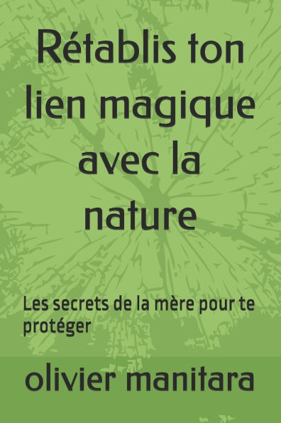 RÃ¯Â¿Â½tablis ton lien magique avec la nature
