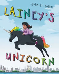 Title: Lainey's Unicorn, Author: Julia M. Fallon