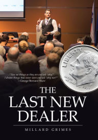 Title: The Last New Dealer, Author: Millard Grimes