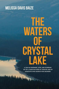 Title: The Waters of Crystal Lake, Author: Melissa Davis Baize