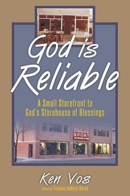God is Reliable: A Small Storefront to God's Storehouse of Blessings