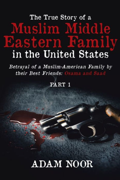 The True Story of a Muslim Middle Eastern Family in the United States