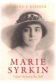 Title: Marie Syrkin: Values Beyond the Self, Author: Carole S. Kessner