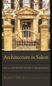 Title: Architecture in Salem: An Illustrated Guide, Author: Bryant F. Tolles