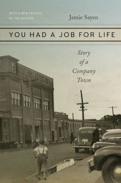 You Had a Job for Life: Story of Company Town