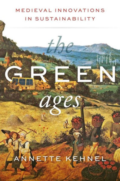 The Green Ages: Medieval Innovations Sustainability