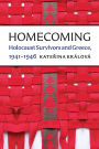 Homecoming: Holocaust Survivors and Greece, 1941-1946