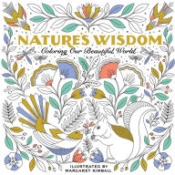 Title: Nature's Wisdom: Coloring Our Beautiful World, Author: Margarett Kimball
